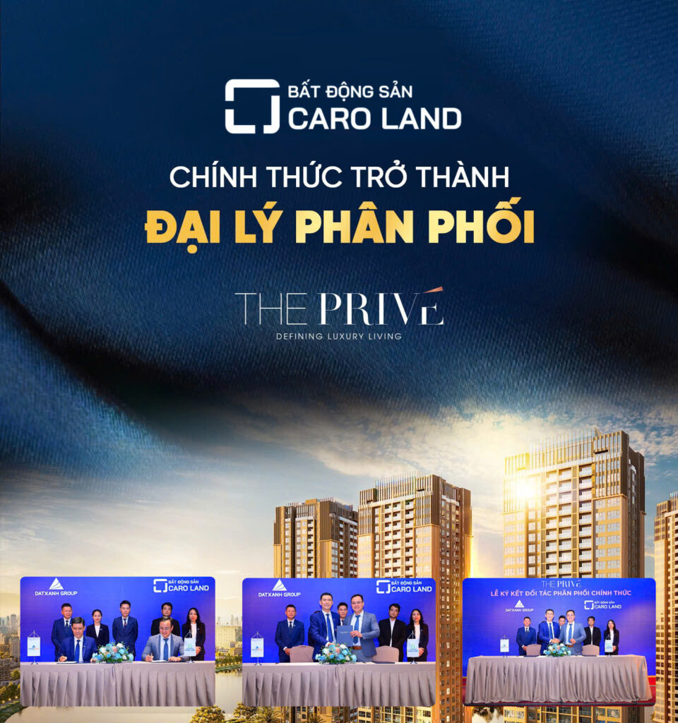 CaroLand đại lý chính thức dự án The Prive của Tập Đoàn Đất Xanh